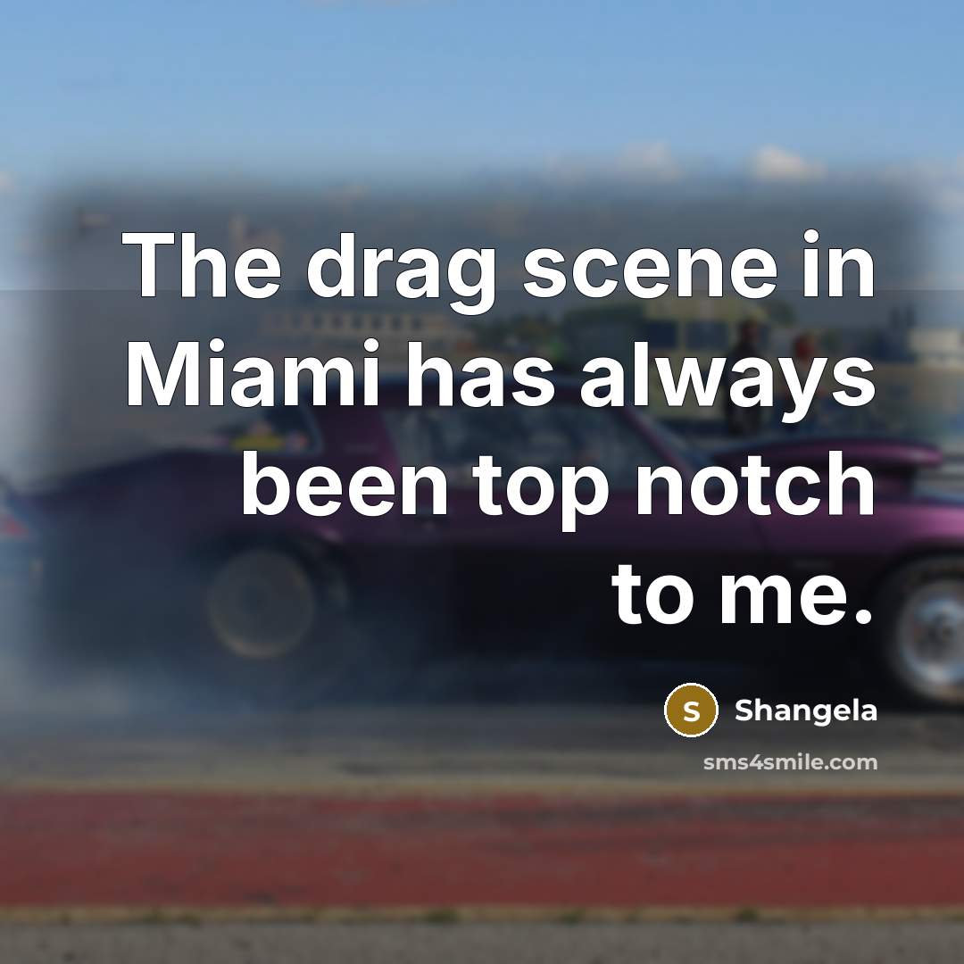 “The drag scene in Miami has always been top notch…” quote by Shangela