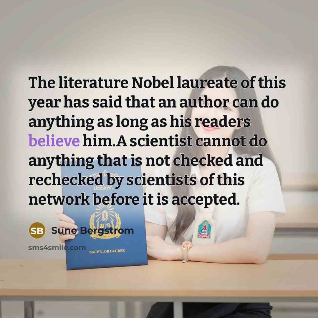 “The literature Nobel laureate of this year has said that…” quote by Sune Bergstrom