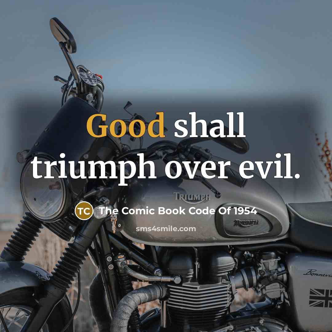 “Good shall triumph over evil.” quote by The Comic Book Code Of 1954