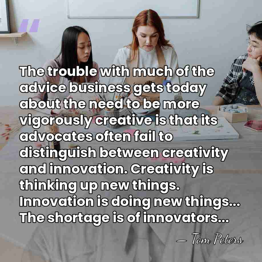 The trouble with much of the advice business gets today about the&hellip; - Tom Peters