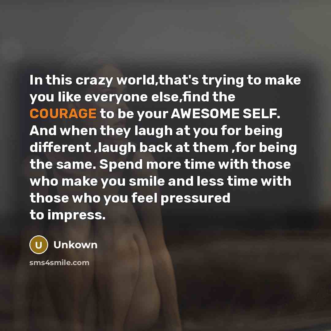 “In this crazy world,that's trying to make you like everyone…” quote by Unkown