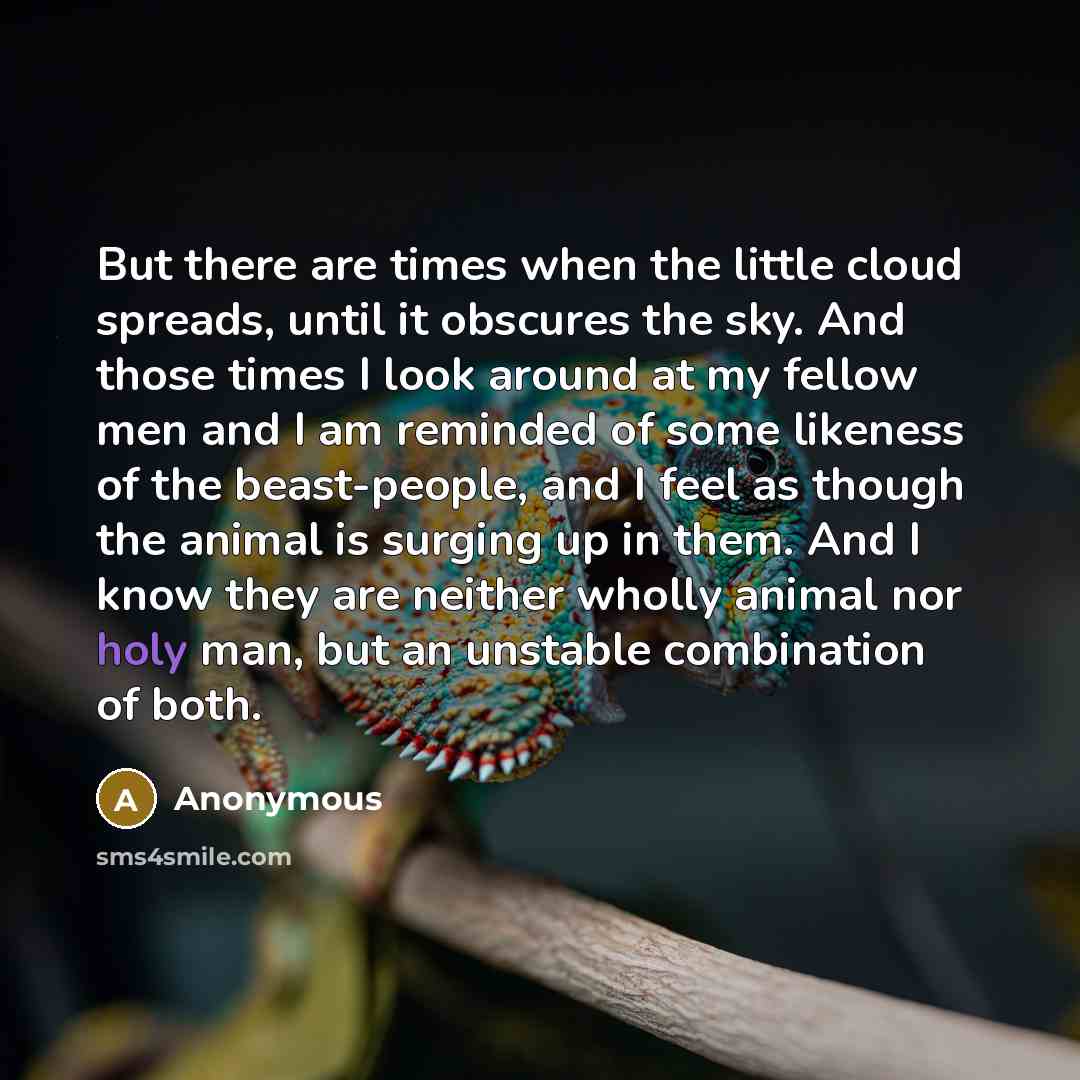 “But there are times when the little cloud spreads, until…” quote by Anonymous