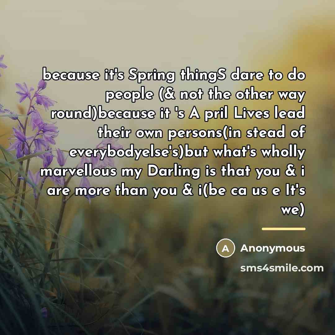 “because it's Spring thingS dare to do people (& not…” quote by Anonymous