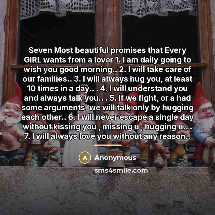 “Seven Most beautiful promises that Every GIRL wants from a…” quote by Anonymous