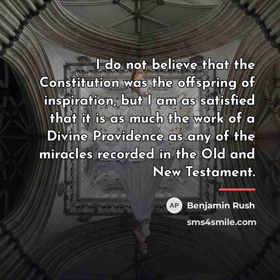 “I do not believe that the Constitution was the offspring…” quote by Benjamin Rush