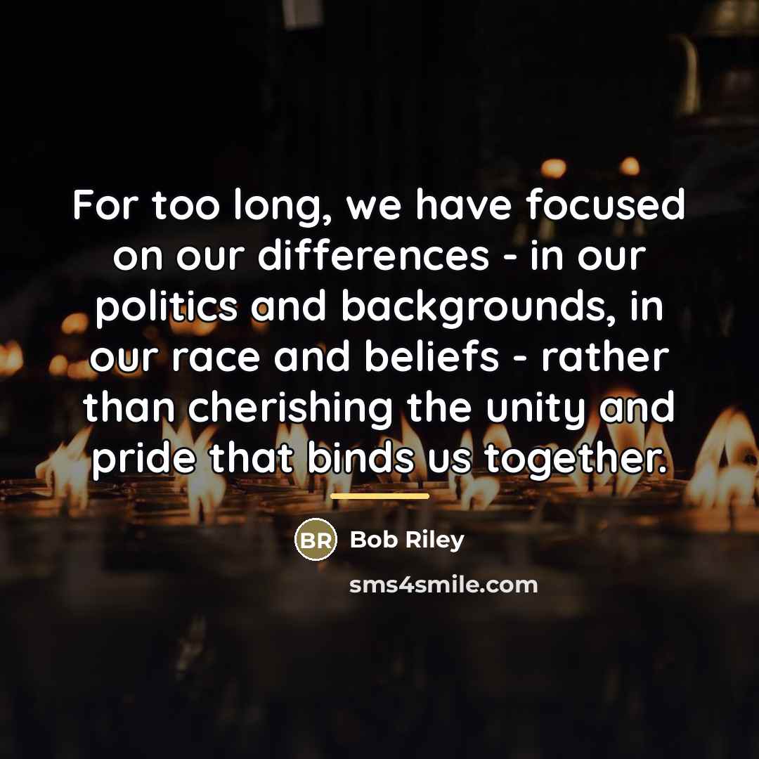 “For too long, we have focused on our differences -…” quote by Bob Riley