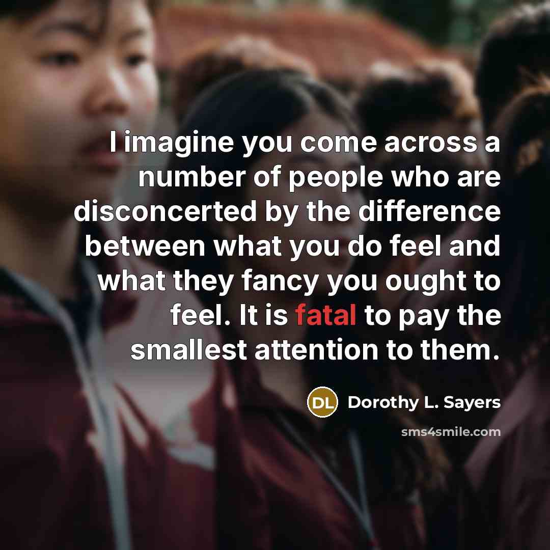 “I imagine you come across a number of people who…” quote by Dorothy L. Sayers