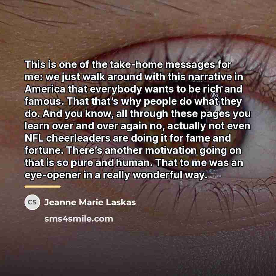 “This is one of the take-home messages for me: we…” quote by Jeanne Marie Laskas