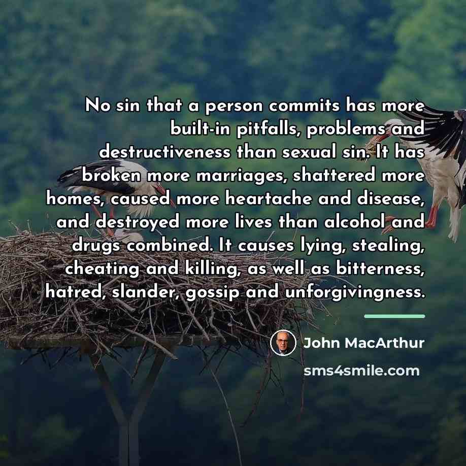 “No sin that a person commits has more built-in pitfalls,…” quote by John MacArthur