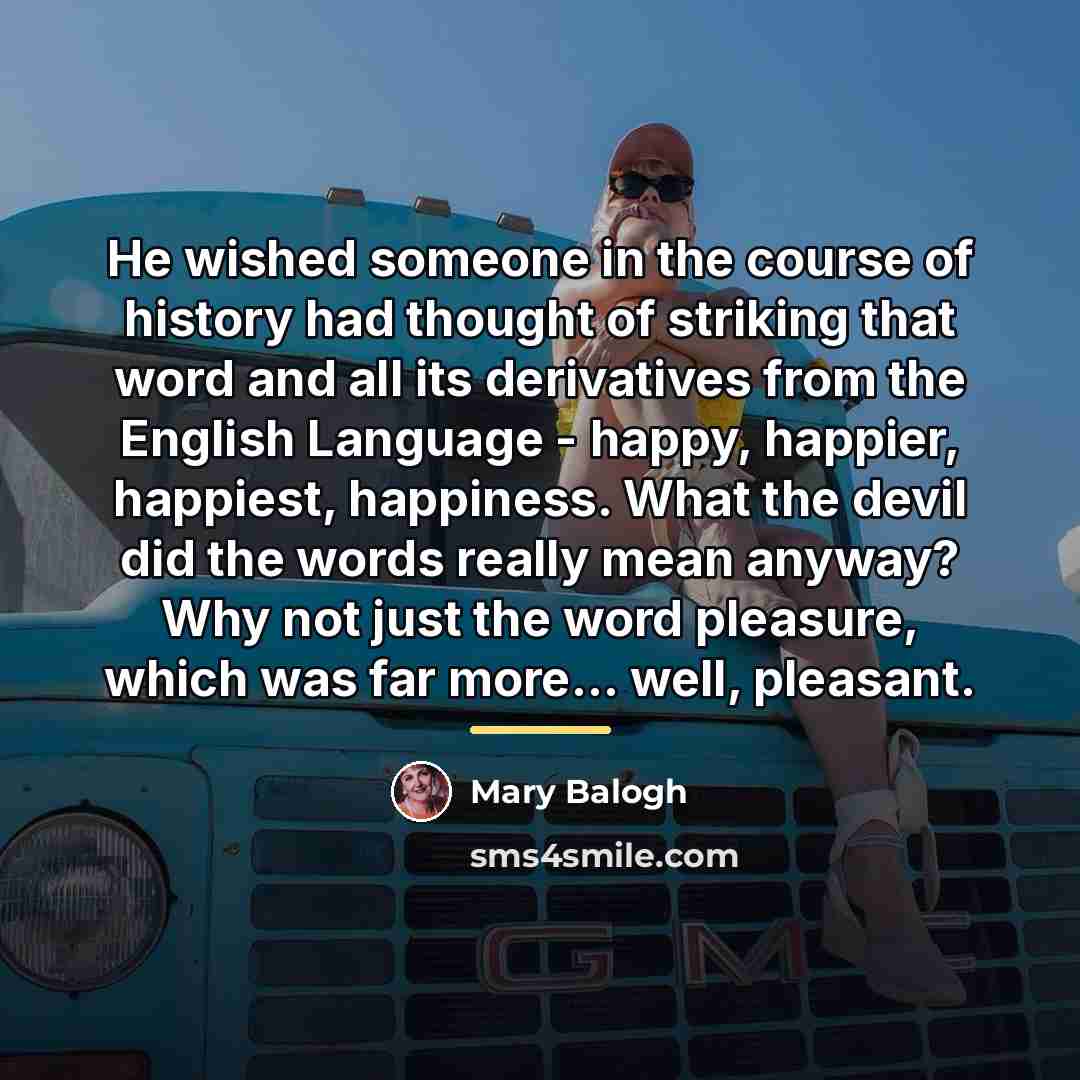 “He wished someone in the course of history had thought…” quote by Mary Balogh