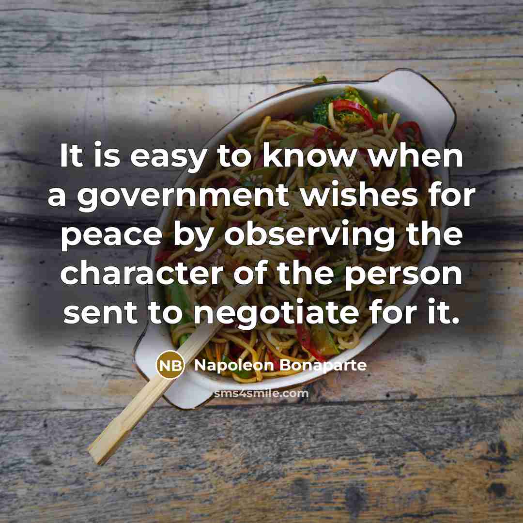 “It is easy to know when a government wishes for…” quote by Napoleon Bonaparte