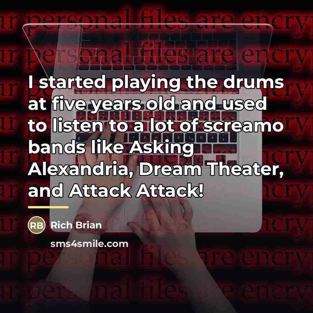 “I started playing the drums at five years old and…” quote by Rich Brian