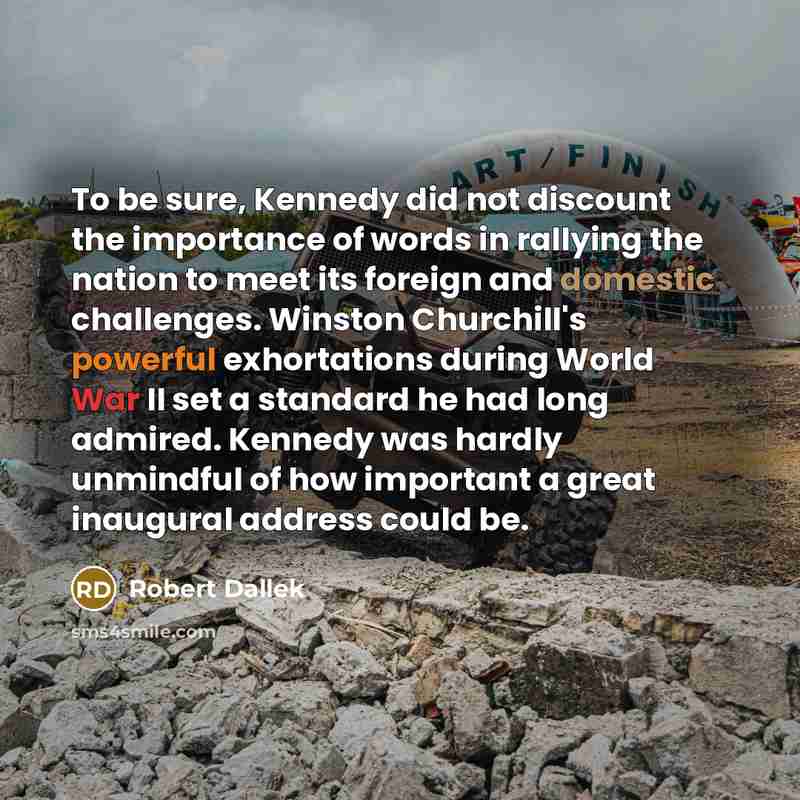 “To be sure, Kennedy did not discount the importance of…” quote by Robert Dallek