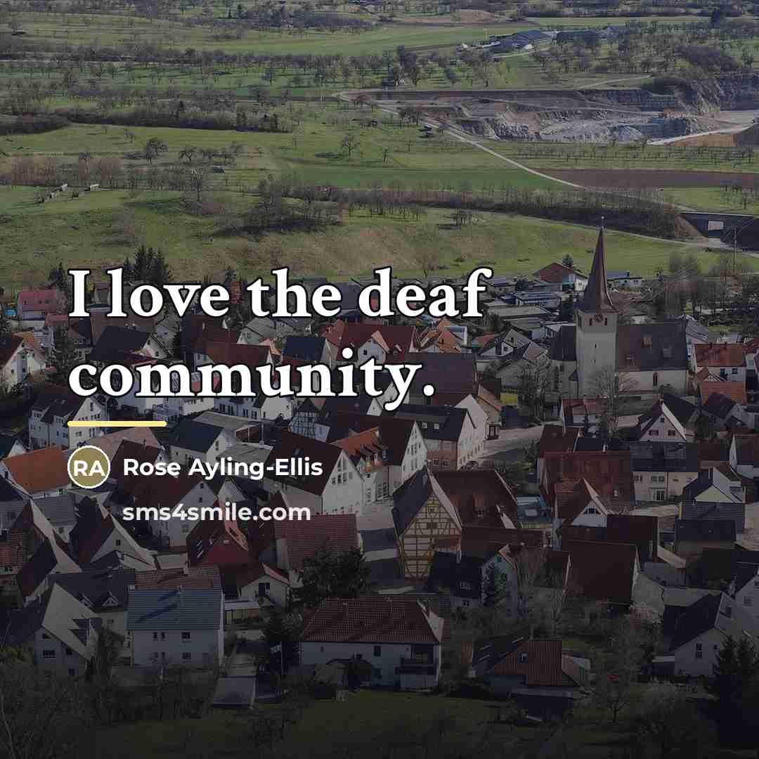 “I love the deaf community.…” quote by Rose Ayling-Ellis