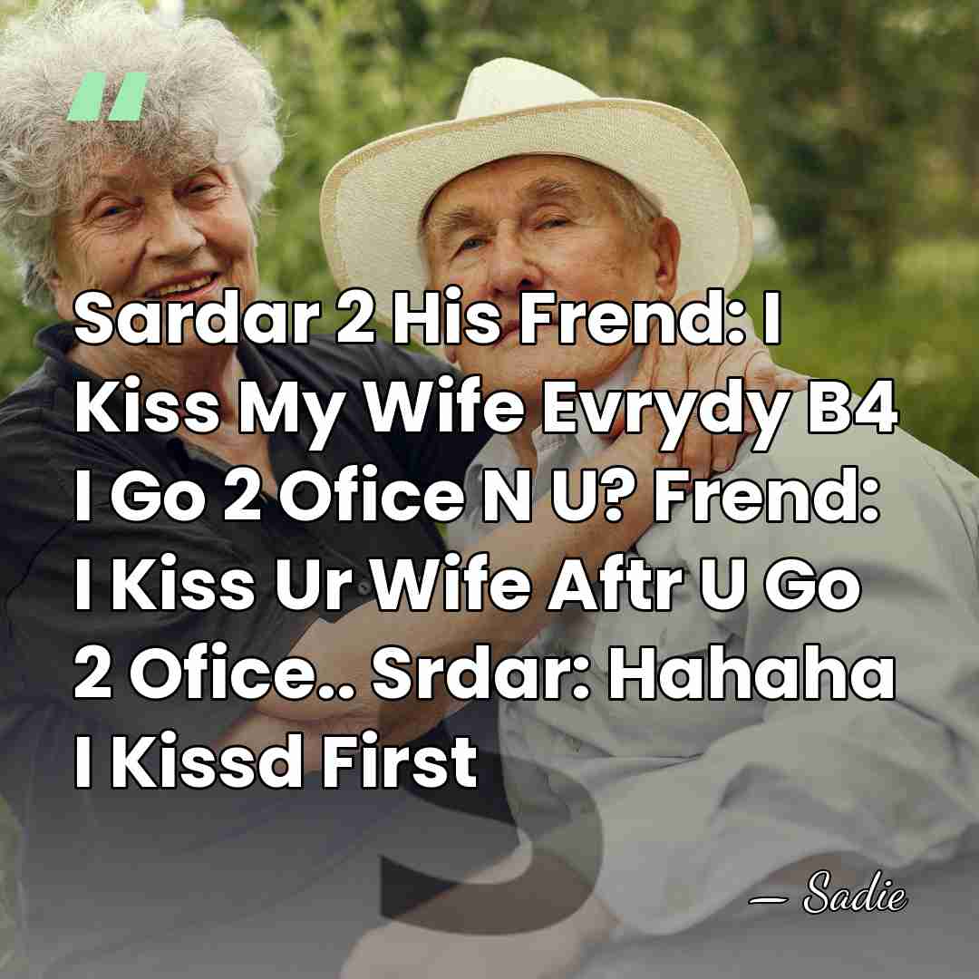 Sardar 2 His Frend: I Kiss My Wife Evrydy B4 I Go&hellip; - Sadie
