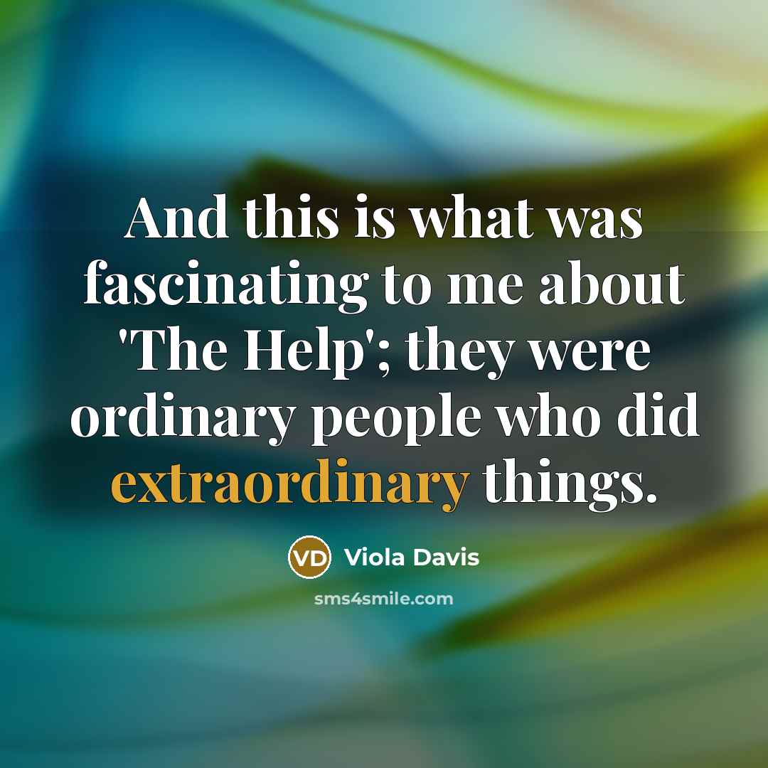 “And this is what was fascinating to me about 'The…” quote by Viola Davis