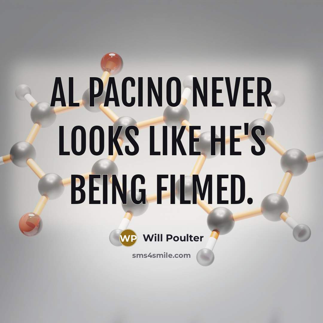“Al Pacino never looks like he's being filmed.…” quote by Will Poulter