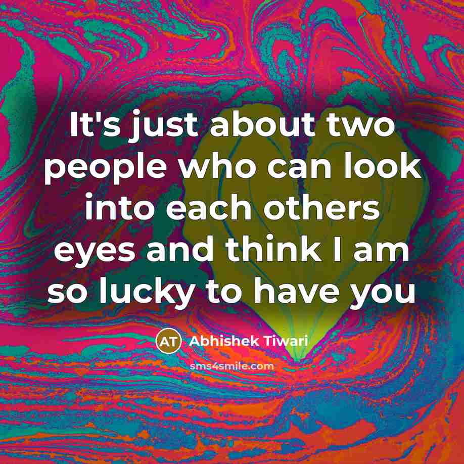 “It's just about two people who can look into each…” quote by Abhishek Tiwari