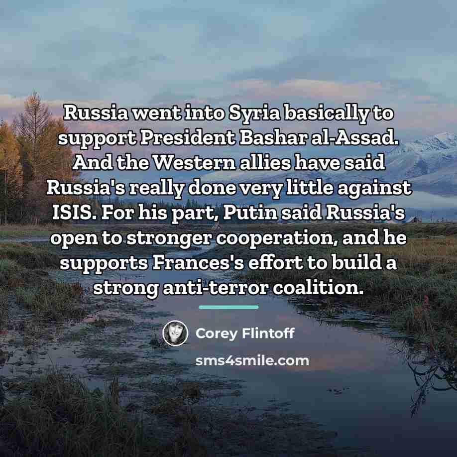 “Russia went into Syria basically to support President Bashar al-Assad.…” quote by Corey Flintoff
