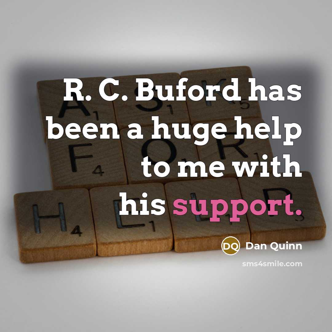“R. C. Buford has been a huge help to me…” quote by Dan Quinn