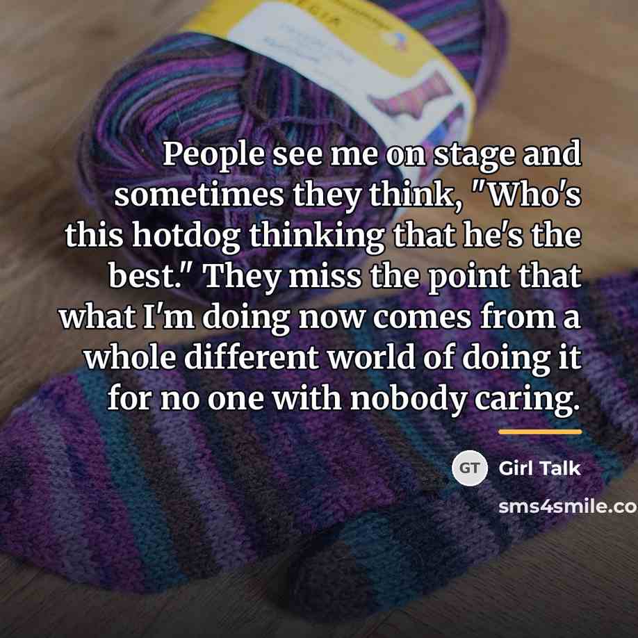 “People see me on stage and sometimes they think, "Who's…” quote by Girl Talk