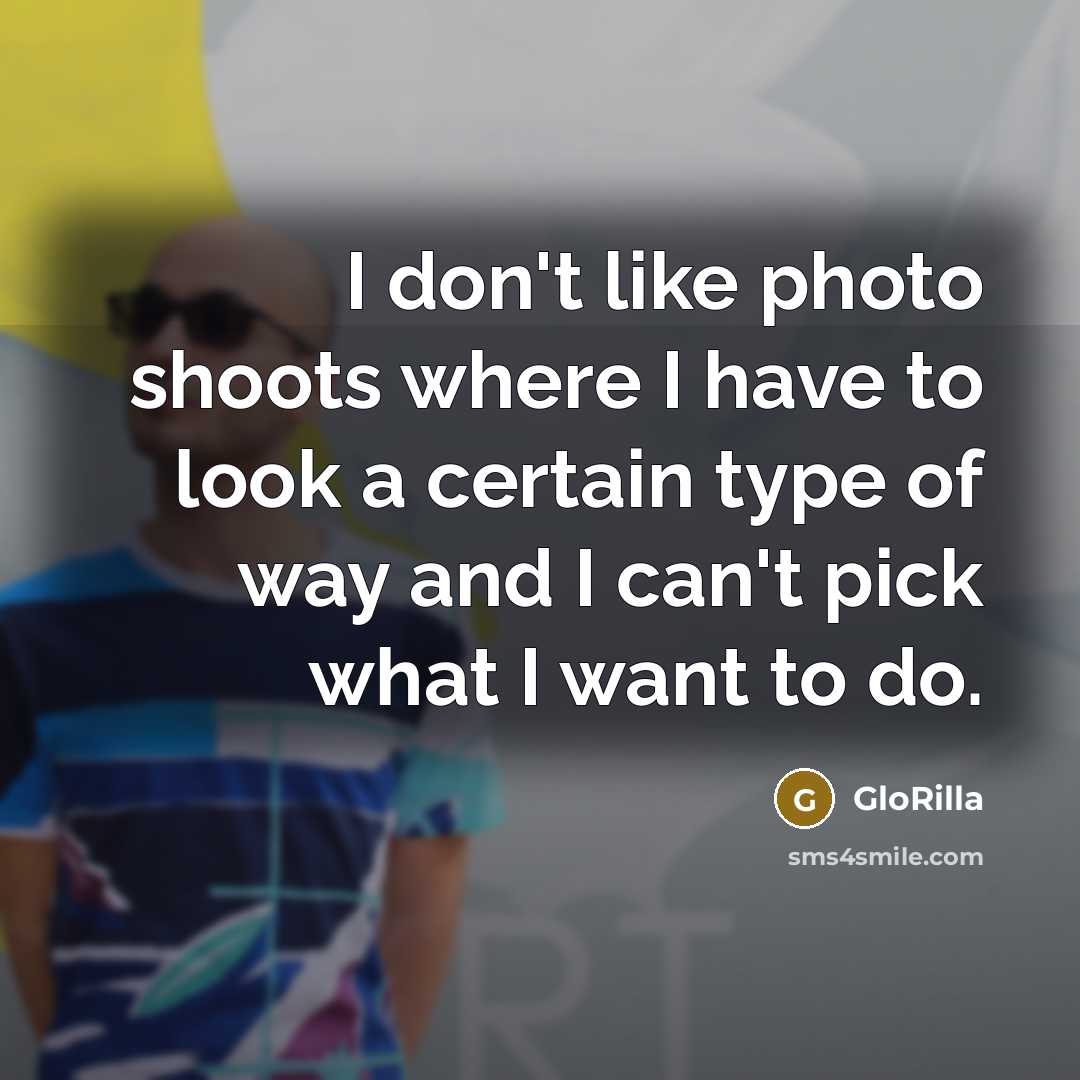 “I don't like photo shoots where I have to look…” quote by GloRilla