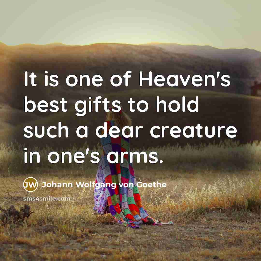“It is one of Heaven's best gifts to hold such…” quote by Johann Wolfgang von Goethe
