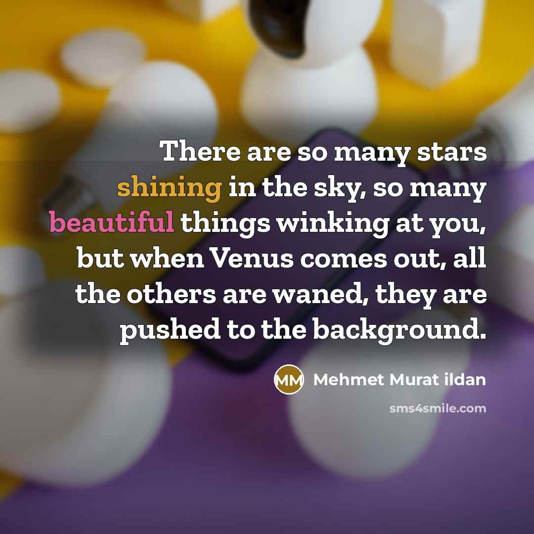 “There are so many stars shining in the sky, so…” quote by Mehmet Murat Ildan
