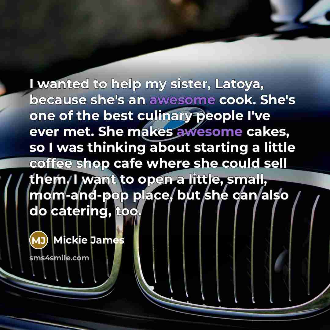 “I wanted to help my sister, Latoya, because she's an…” quote by Mickie James