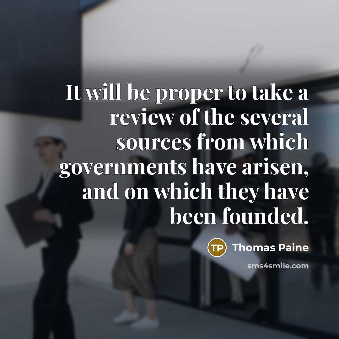 “It will be proper to take a review of the…” quote by Thomas Paine