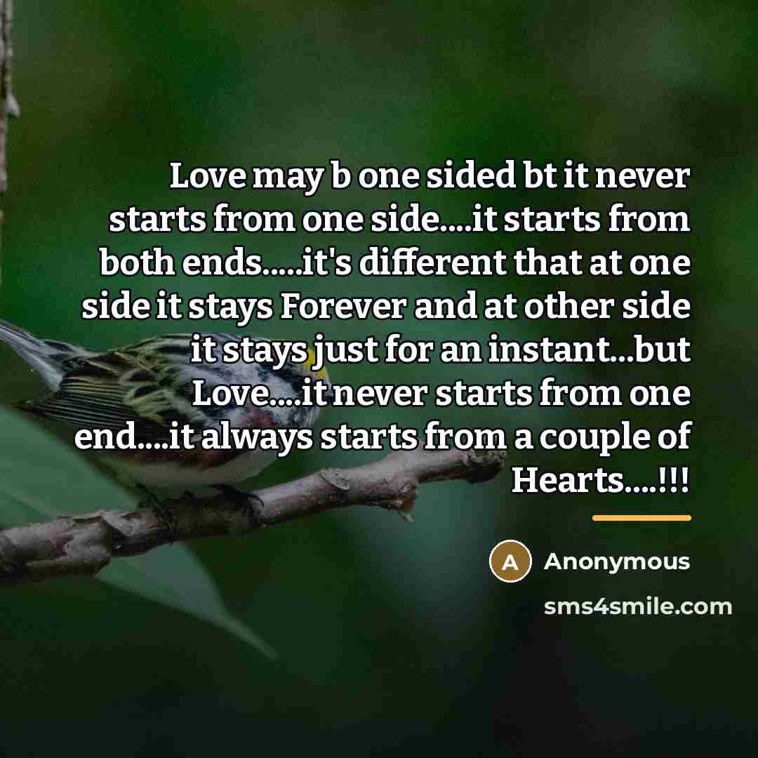 “Love may b one sided bt it never starts from…” quote by Anonymous