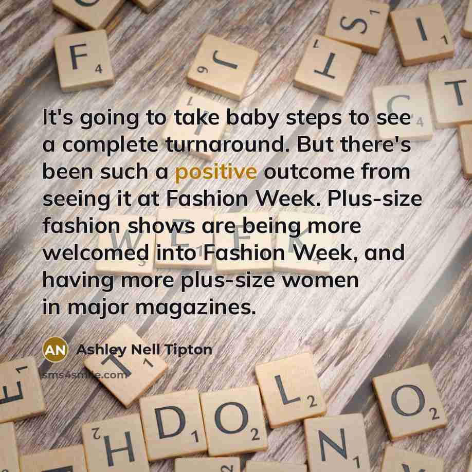 “It's going to take baby steps to see a complete…” quote by Ashley Nell Tipton