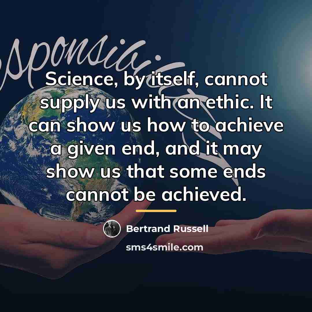 “Science, by itself, cannot supply us with an ethic. It…” quote by Bertrand Russell