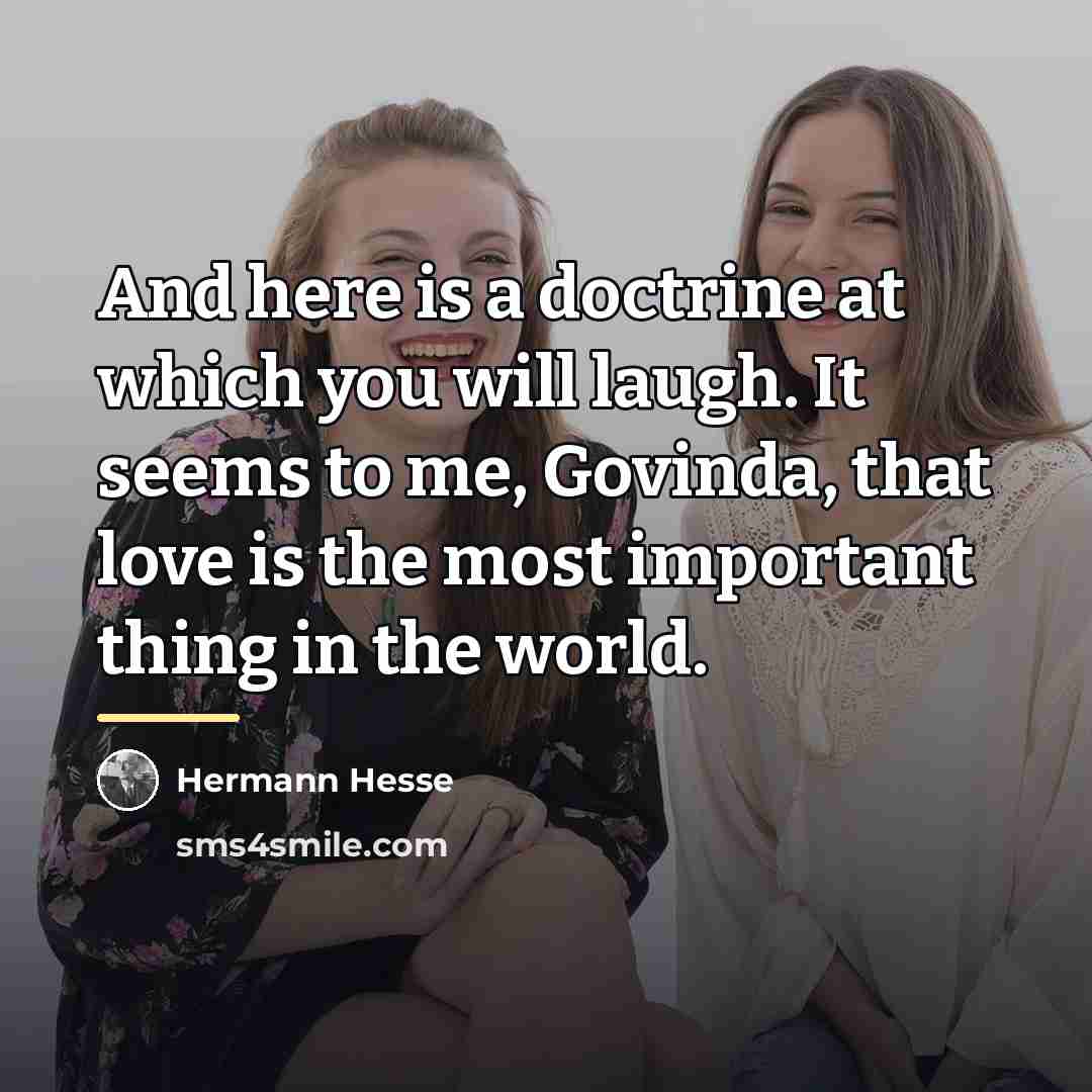 “And here is a doctrine at which you will laugh.…” quote by Hermann Hesse