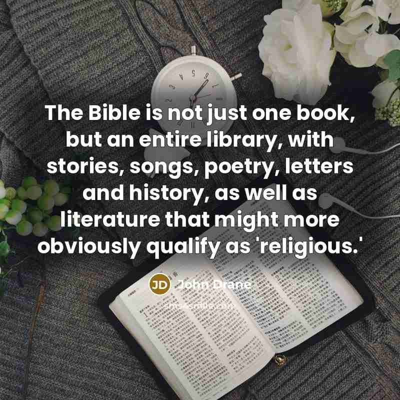 “The Bible is not just one book, but an entire…” quote by John Drane