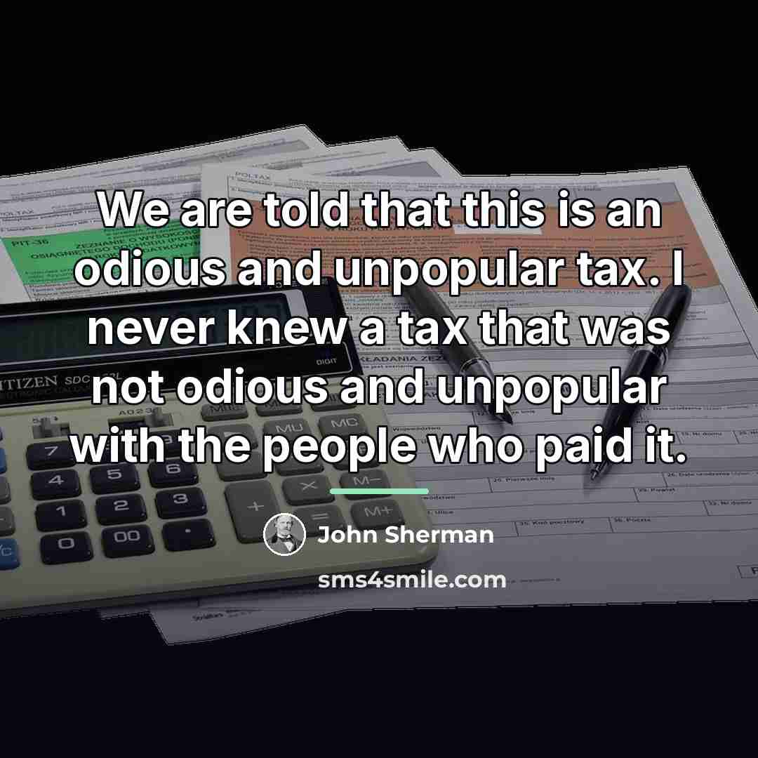 “We are told that this is an odious and unpopular…” quote by John Sherman