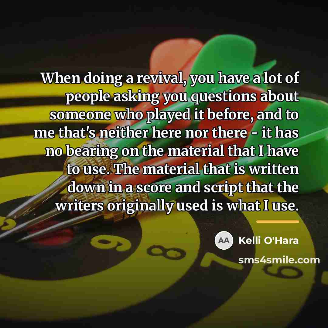 “When doing a revival, you have a lot of people…” quote by Kelli O'Hara