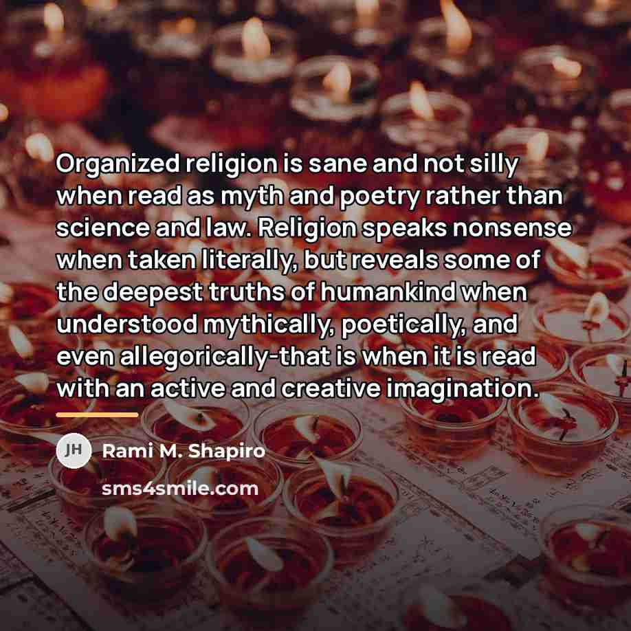 “Organized religion is sane and not silly when read as…” quote by Rami M. Shapiro