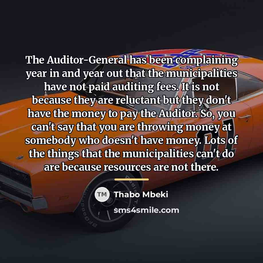 “The Auditor-General has been complaining year in and year out…” quote by Thabo Mbeki