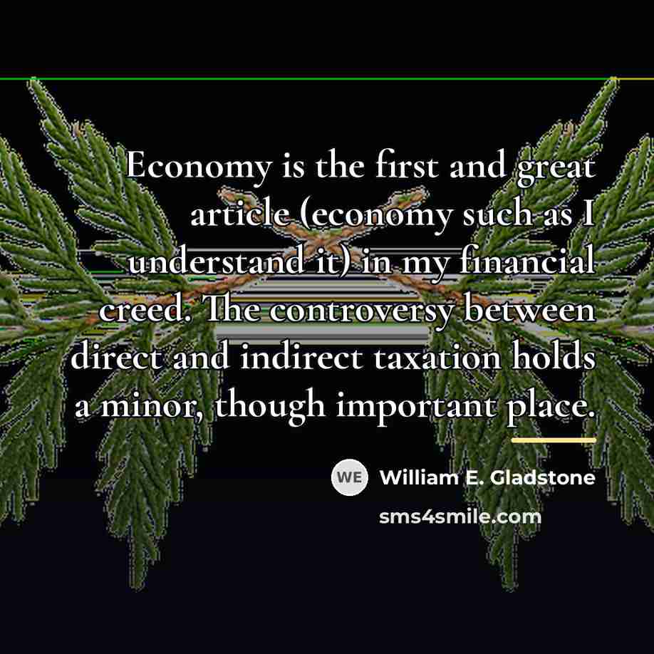 “Economy is the first and great article (economy such as…” quote by William E. Gladstone