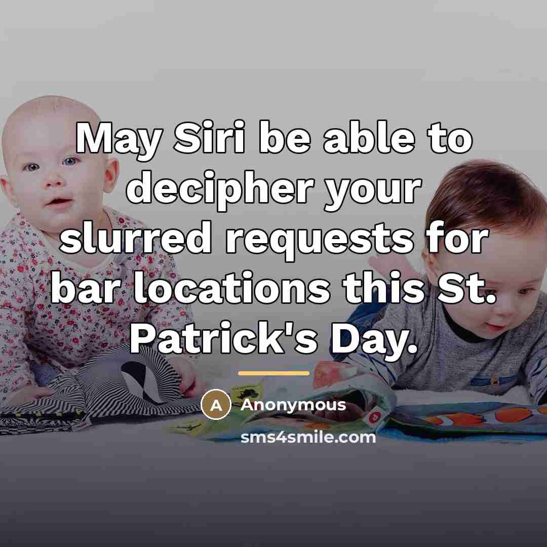 “May Siri be able to decipher your slurred requests for…” quote by Anonymous