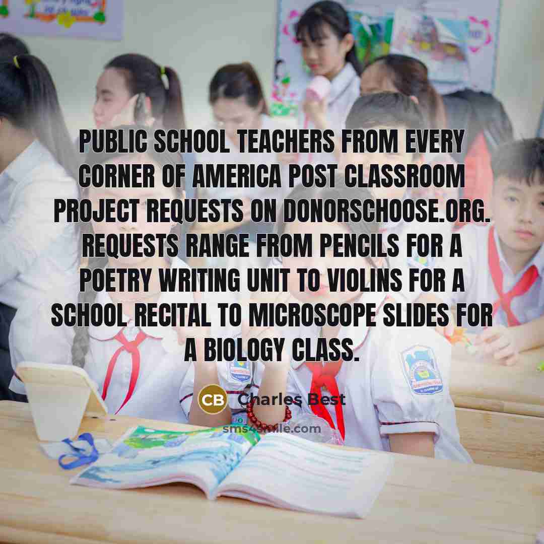 “Public school teachers from every corner of America post classroom…” quote by Charles Best