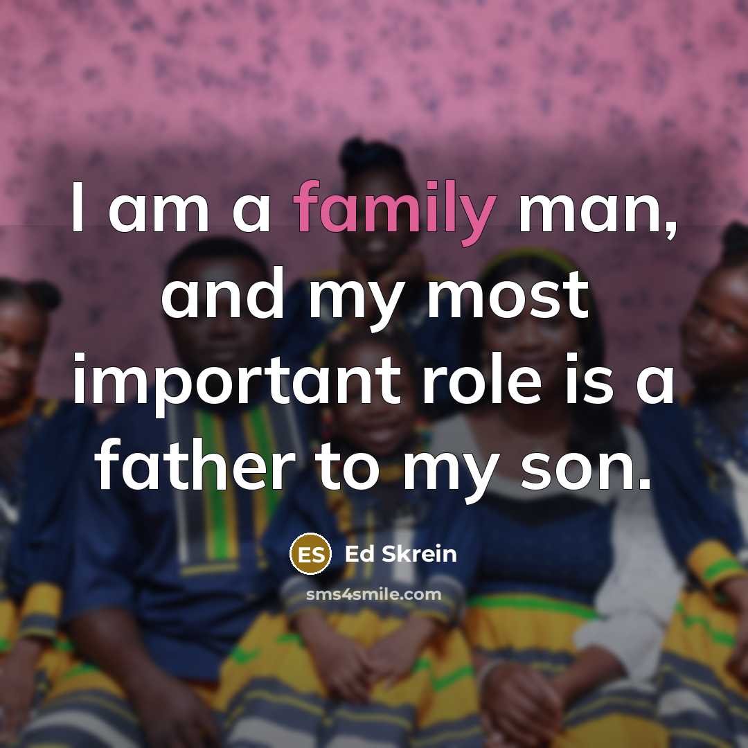“I am a family man, and my most important role…” quote by Ed Skrein