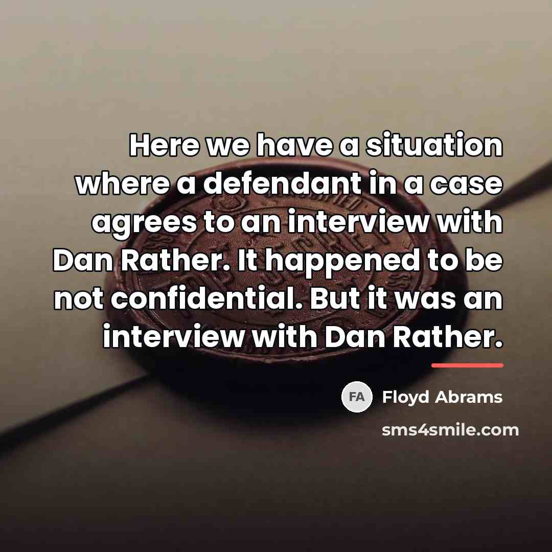“Here we have a situation where a defendant in a…” quote by Floyd Abrams