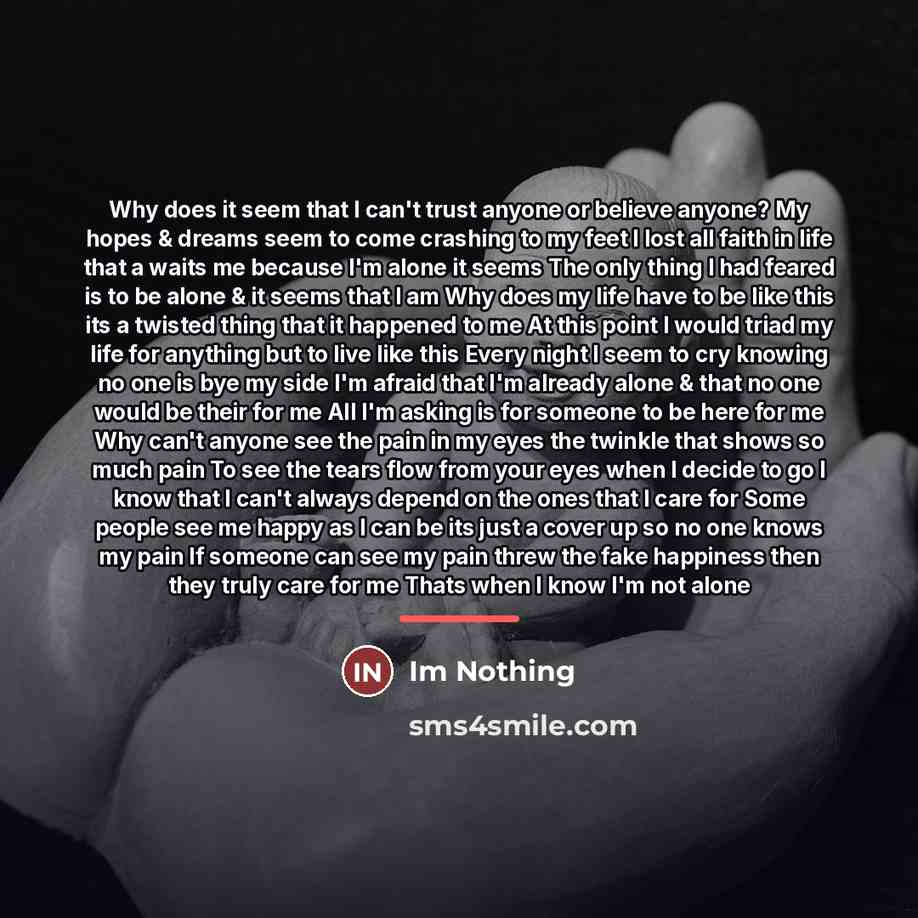 “Why does it seem that I can't trust anyone or…” quote by Im Nothing