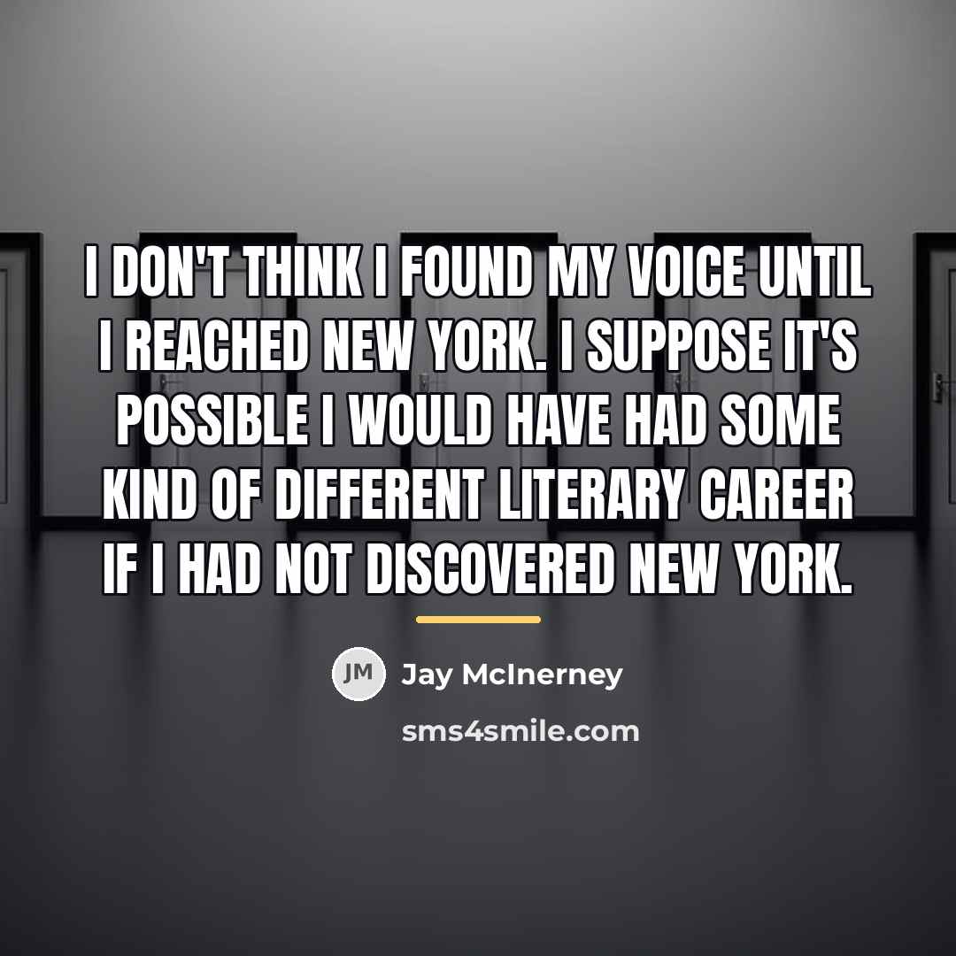 “I don't think I found my voice until I reached…” quote by Jay McInerney