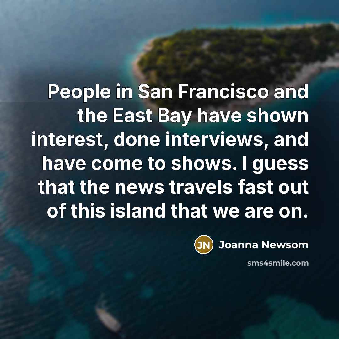 “People in San Francisco and the East Bay have shown…” quote by Joanna Newsom