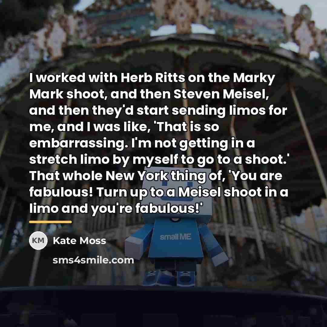 “I worked with Herb Ritts on the Marky Mark shoot,…” quote by Kate Moss