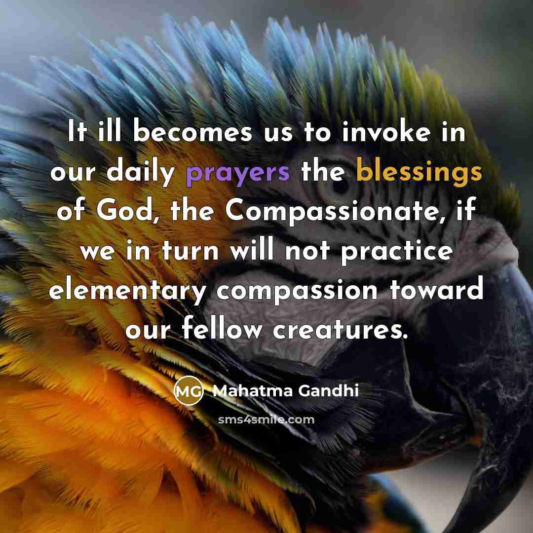 “It ill becomes us to invoke in our daily prayers…” quote by Mahatma Gandhi
