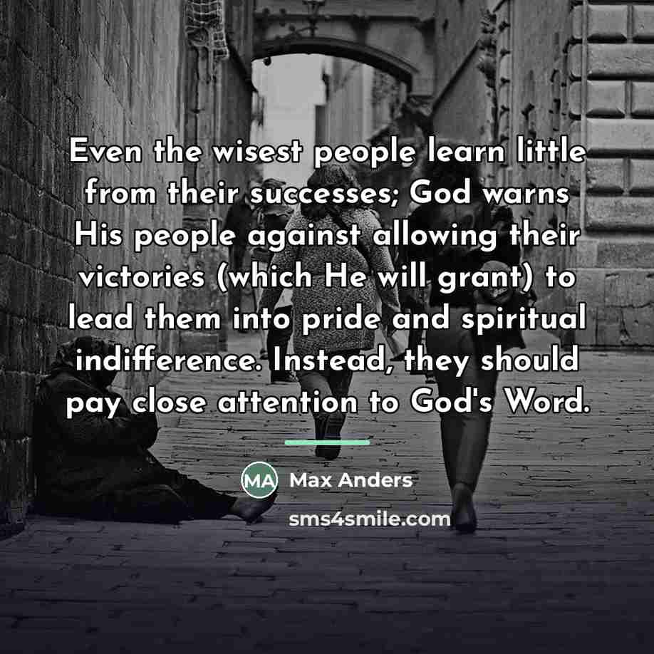 “Even the wisest people learn little from their successes; God…” quote by Max Anders
